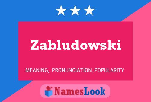 Zabludowski Name Poster