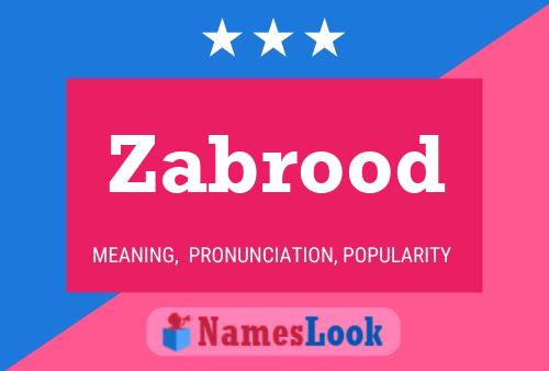 Zabrood Name Poster