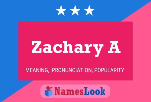 Zachary A Name Poster