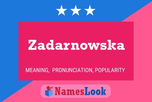 Zadarnowska Name Poster