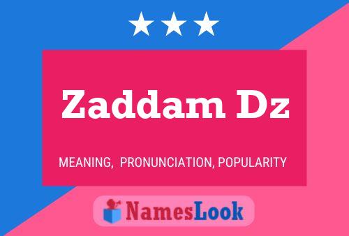 Zaddam Dz Name Poster