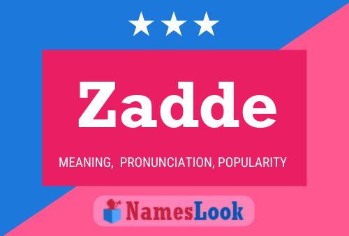 Zadde Name Poster