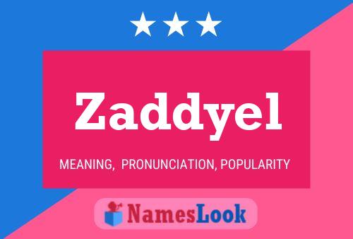 Zaddyel Name Poster