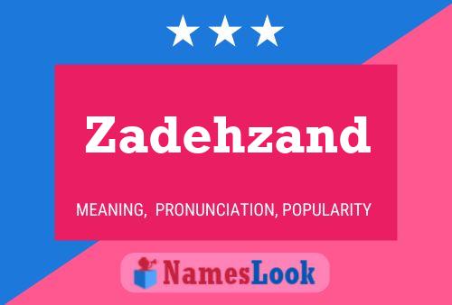 Zadehzand Name Poster