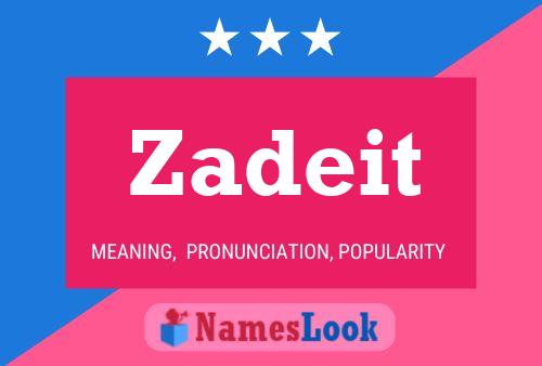 Zadeit Name Poster