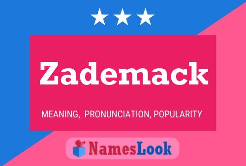 Zademack Name Poster