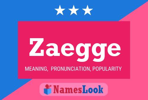 Zaegge Name Poster