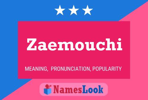 Zaemouchi Name Poster