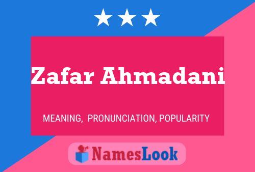 Zafar Ahmadani Name Poster