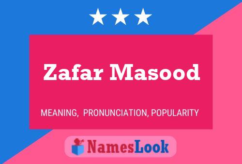 Zafar Masood Name Poster