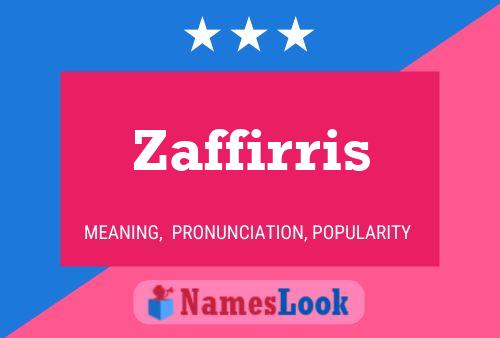 Zaffirris Name Poster