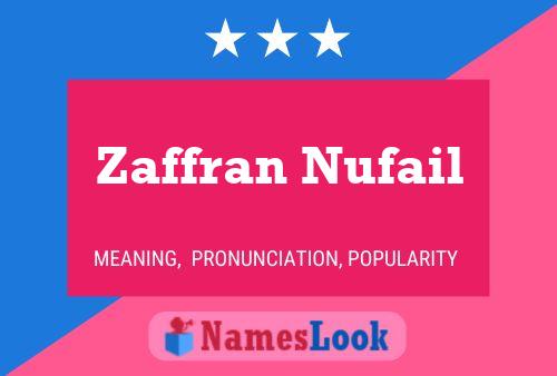 Zaffran Nufail Name Poster