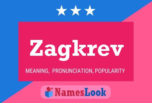 Zagkrev Name Poster