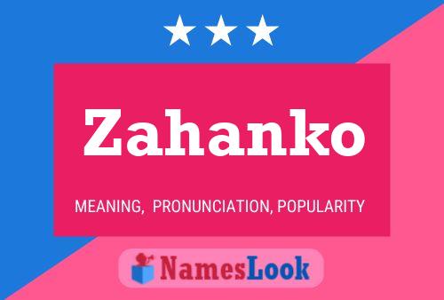 Zahanko Name Poster