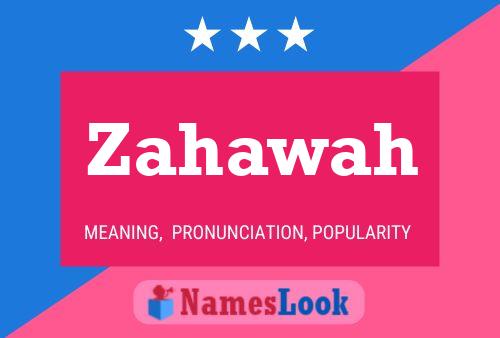 Zahawah Name Poster