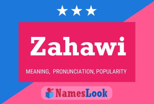 Zahawi Name Poster