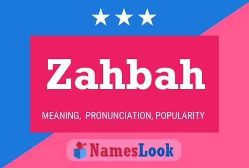 Zahbah Name Poster