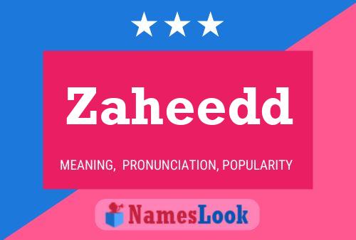 Zaheedd Name Poster