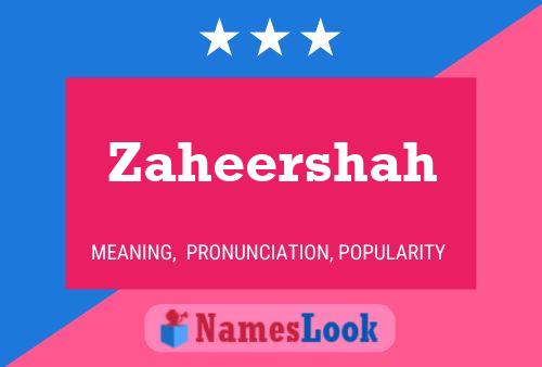 Zaheershah Name Poster