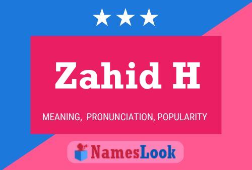 Zahid H Name Poster