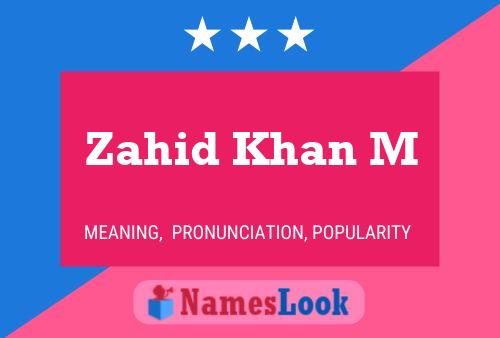 Zahid Khan M Name Poster