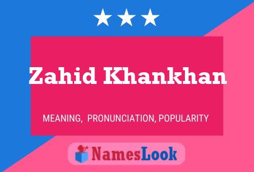 Zahid Khankhan Name Poster