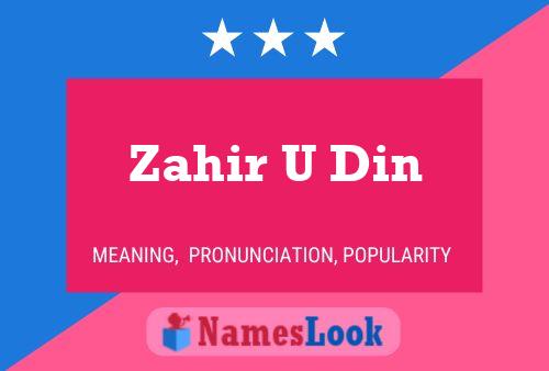 Zahir U Din Name Poster