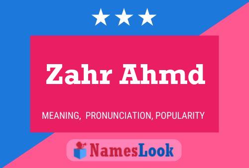 Zahr Ahmd Name Poster