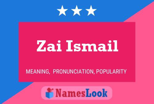 Zai Ismail Name Poster