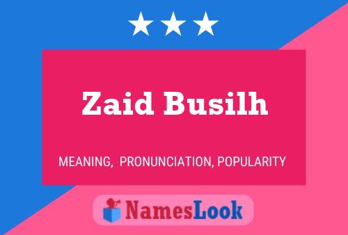 Zaid Busilh Name Poster