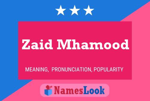 Zaid Mhamood Name Poster