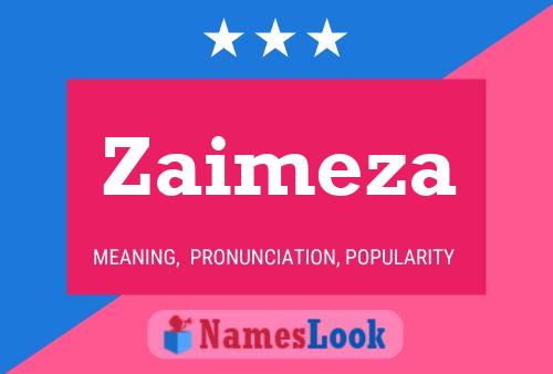 Zaimeza Name Poster