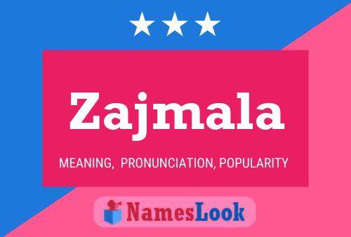 Zajmala Name Poster