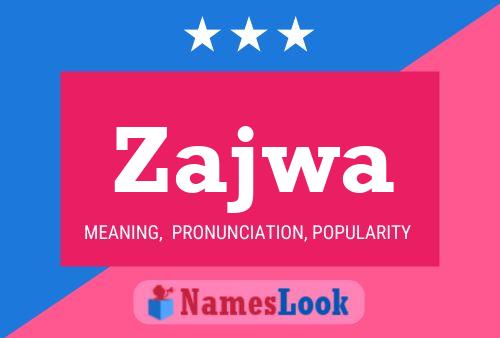 Zajwa Name Poster