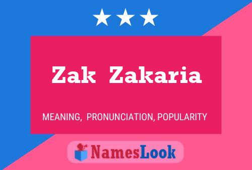 Zak  Zakaria Name Poster