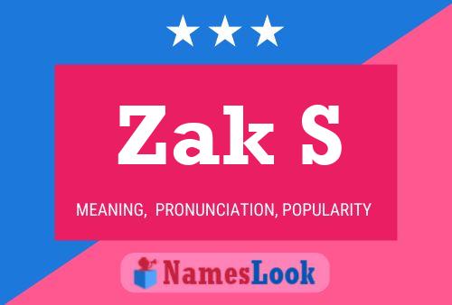 Zak S Name Poster