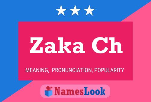 Zaka Ch Name Poster