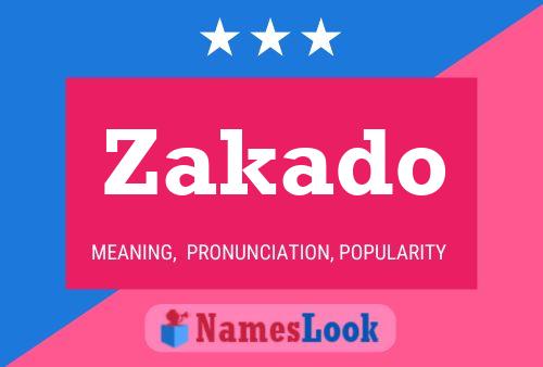 Zakado Name Poster