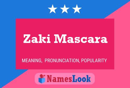 Zaki Mascara Name Poster