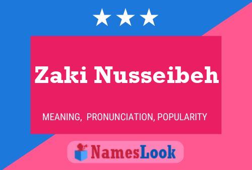 Zaki Nusseibeh Name Poster