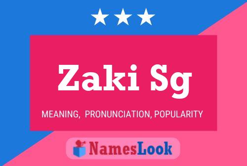 Zaki Sg Name Poster