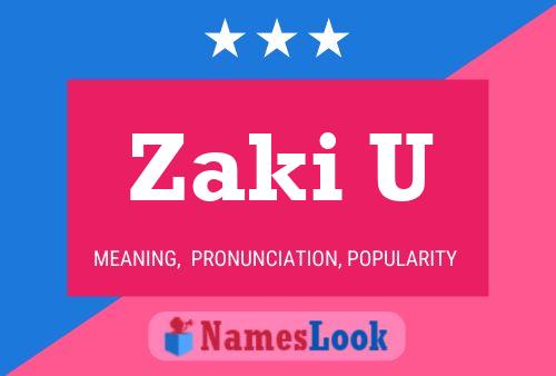 Zaki U Name Poster