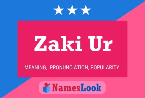 Zaki Ur Name Poster