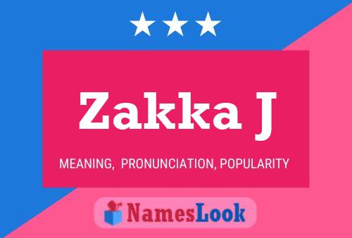 Zakka J Name Poster