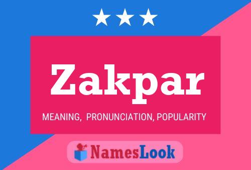 Zakpar Name Poster