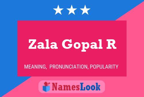 Zala Gopal R Name Poster