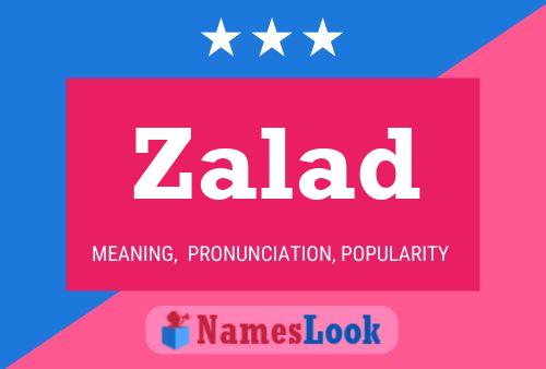 Zalad Name Poster