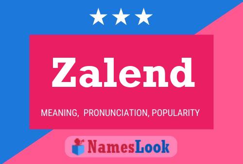 Zalend Name Poster