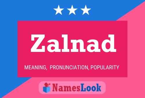 Zalnad Name Poster