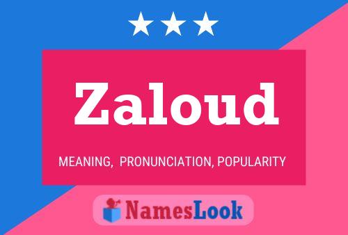 Zaloud Name Poster